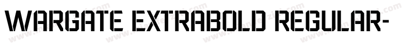 Wargate ExtraBold Regular字体转换